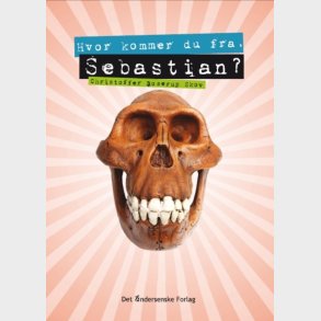 Hvor Kommer Du Fra, Sebastian? - Christoffer Boserup Skov - Bog