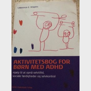 Aktivitetsbog For Brn Med Adhd - Lawrence E. Shapiro - Bog