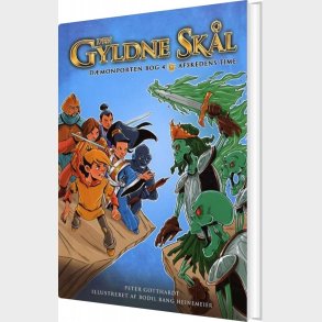 Den Gyldne Skl - Dmonporten Bog 4: Afskedens Time - Peter Gotthardt - Bog