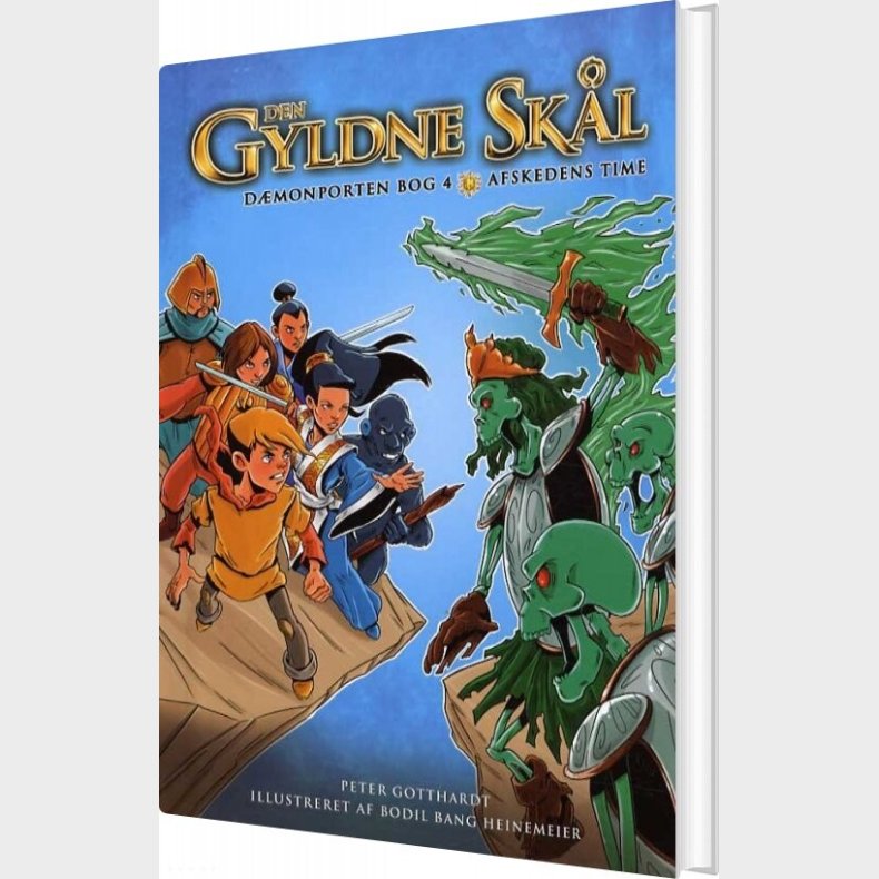 Den Gyldne Skl - Dmonporten Bog 4: Afskedens Time - Peter Gotthardt - Bog