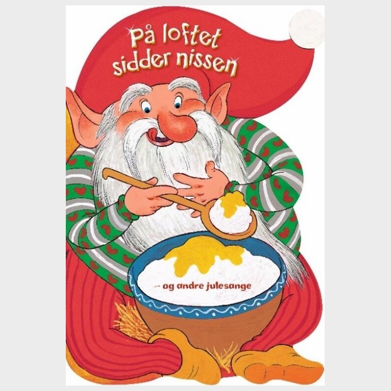 P Loftet Sidder Nissen - Og Andre Julesange - Dina Gellert - Bog