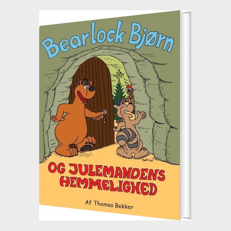 Bearlock Bjrn Og Julemandens Hemmelighed - Thomas Bekker - Bog