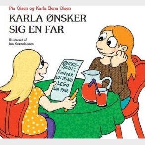Karla nsker Sig En Far - Pia Olsen - Bog
