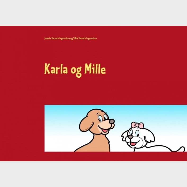 Karla Og Mille - Jasmin Torreck Ingvardsen - Bog