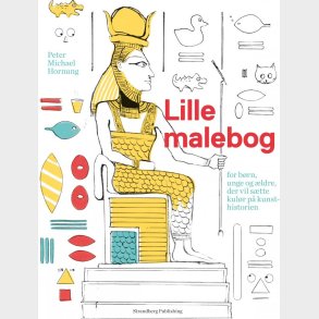 Malebog - Lille Malebog For Brn, Unge Og ldre, Som Vil Stte Kulr P Kunsthistorien - Peter Michael Hornung - Bog