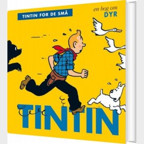 Tintin For De Sm�: En Bog Om Dyr - Herg&eacute; - Bog
