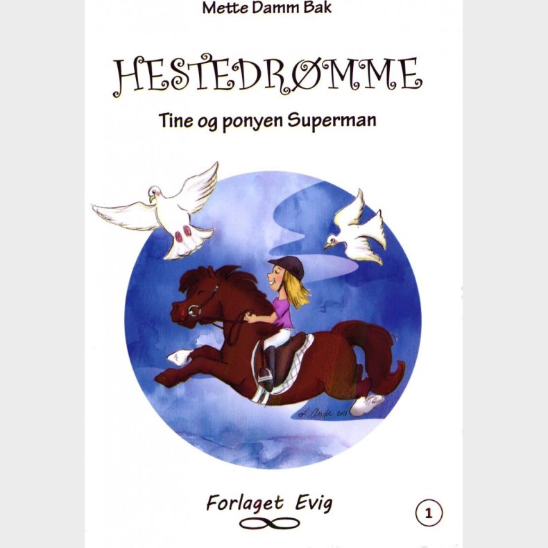 Hestedrmme 1 - Tine Og Ponyen Superman - Mette Damm Bak - Bog