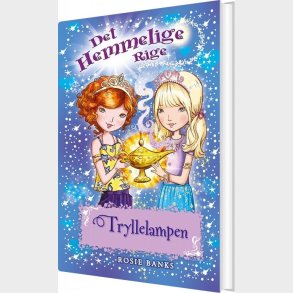 Det Hemmelige Rige 33 - Tryllelampen - Rosie Banks - Bog