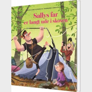 Sallys Far Er Langt Ude I Skoven - Thomas Brunstrm - Bog