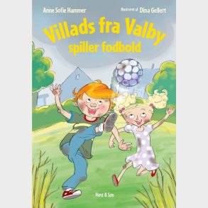 Villads Fra Valby Spiller Fodbold - Anne Sofie Hammer - Bog