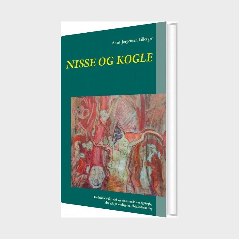 Nisse Og Kogle - Anne Jrgensen Lilleager - Bog