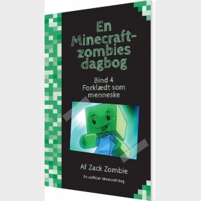 Forkldt Som Menneske - En Minecraft-zombies Dagbog 4 - Zack Zombie - Bog
