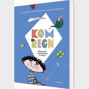 Kom Og Regn - Matematik Aktivitetsbog - 0. Klasse - Kim Fupz Aakeson - Bog