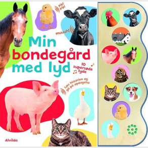 Min Bondegrd Med Lyd - Med 10 Supersde Lyde - Alvilda - Bog