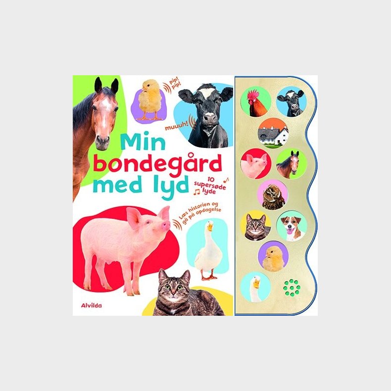 Min Bondegrd Med Lyd - Med 10 Supersde Lyde - Alvilda - Bog