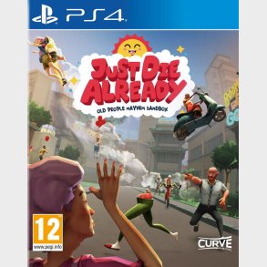 Just Die Already - PS4