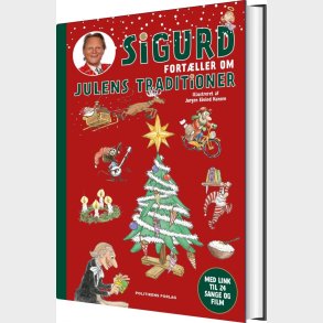 Sigurd Fort�ller Om Julens Traditioner - Sigurd Barrett - Bog