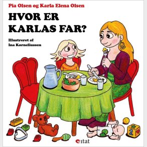 Hvor Er Karlas Far? - Karla Elena Olsen - Bog