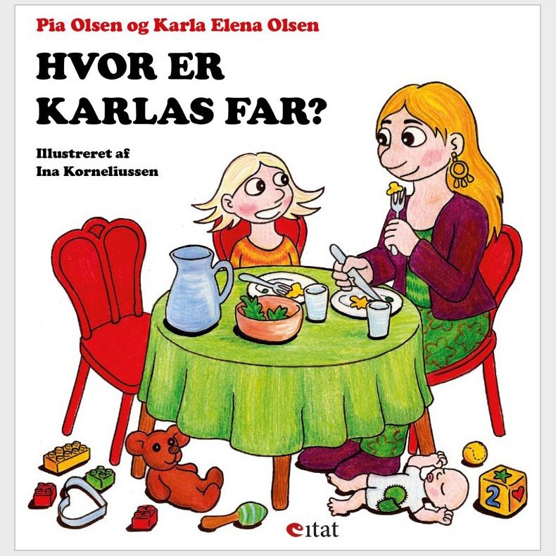 Hvor Er Karlas Far? - Karla Elena Olsen - Bog