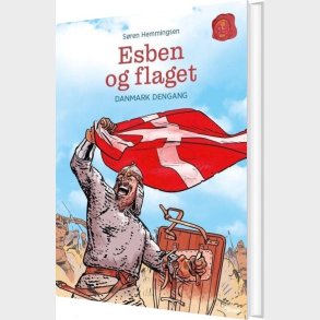 Danmark Dengang 3 - Esben Og Flaget, Grn Lseklub - Sren Elmerdahl Hemmingsen - Bog