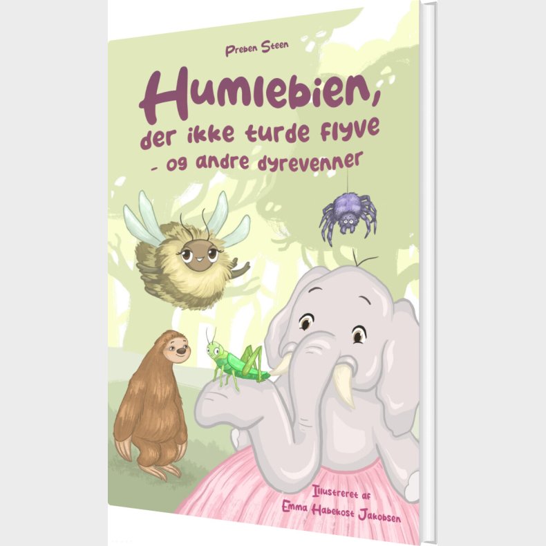 Humlebien, Der Ikke Turde Flyve - Og Andre Dyrevenner - Preben Steen - Bog