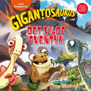 Gigantosaurus - Det Vilde Eventyr - Lft Flapperne - Diverse - Bog