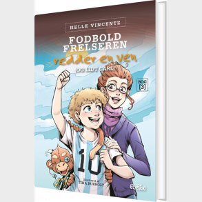 Fodbold-frelseren Redder En Ven - Og Lidt Carl - Helle Vincentz - Bog