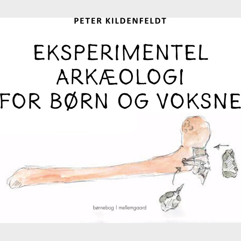 Eksperimentel Arkologi For Brn Og Voksne - Peter Kildenfeldt - Bog