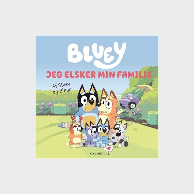 Bluey - Jeg Elsker Min Familie - Ludo Studio Pty Ltd - Bog