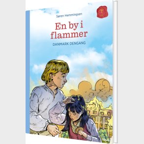 Danmark Dengang 8 - En By I Flammer, Bl Lseklub - Sren Elmerdahl Hemmingsen - Bog