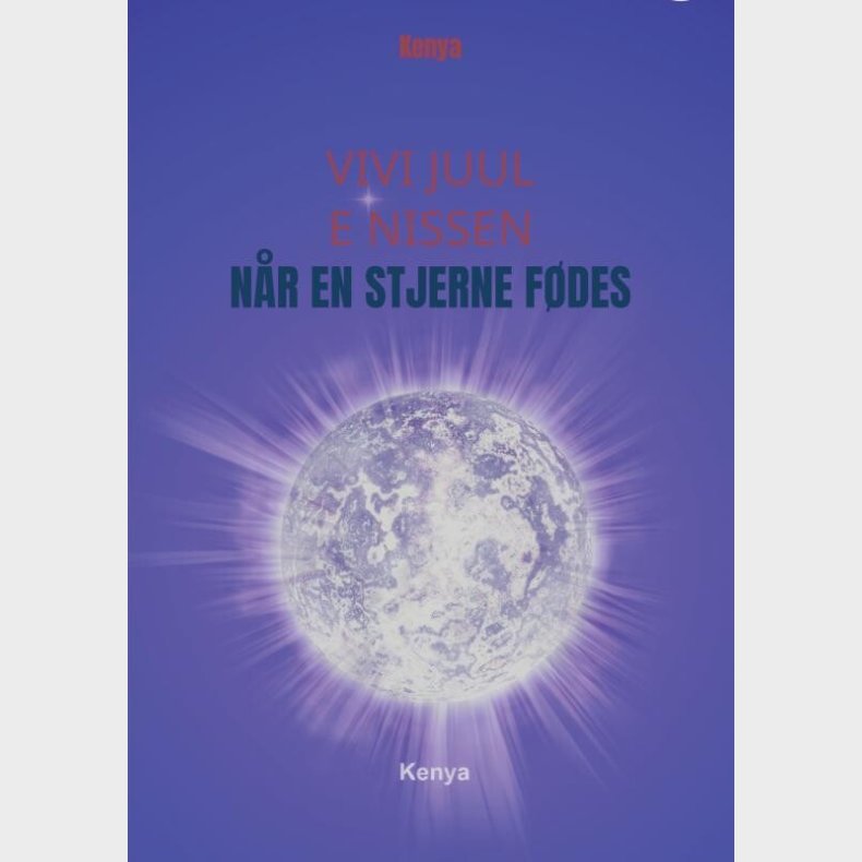 Nr En Stjerne Fdes - Vivi Juul E Nissen - Bog