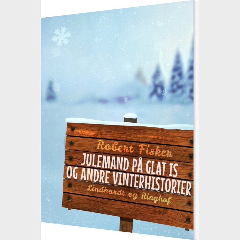 Julemand P Glat Is Og Andre Vinterhistorier - Robert Fisker - Bog
