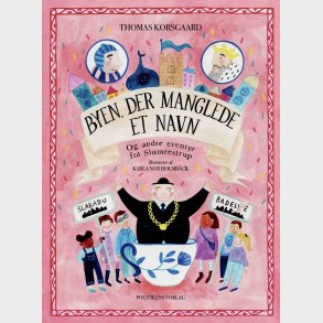 Byen Der Manglede Et Navn - Thomas Korsgaard - Bog