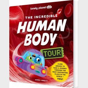 Incredible Human Body Tour - Lonely Planet - English Book