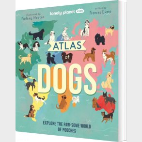 Atlas Of Dogs - Lonely Planet Kids  - Diverse - English Book