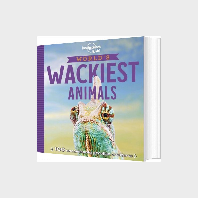 World's Wackiest : 100 Amazingly Bizarre Creatures - Lonely Planet Kids - English book