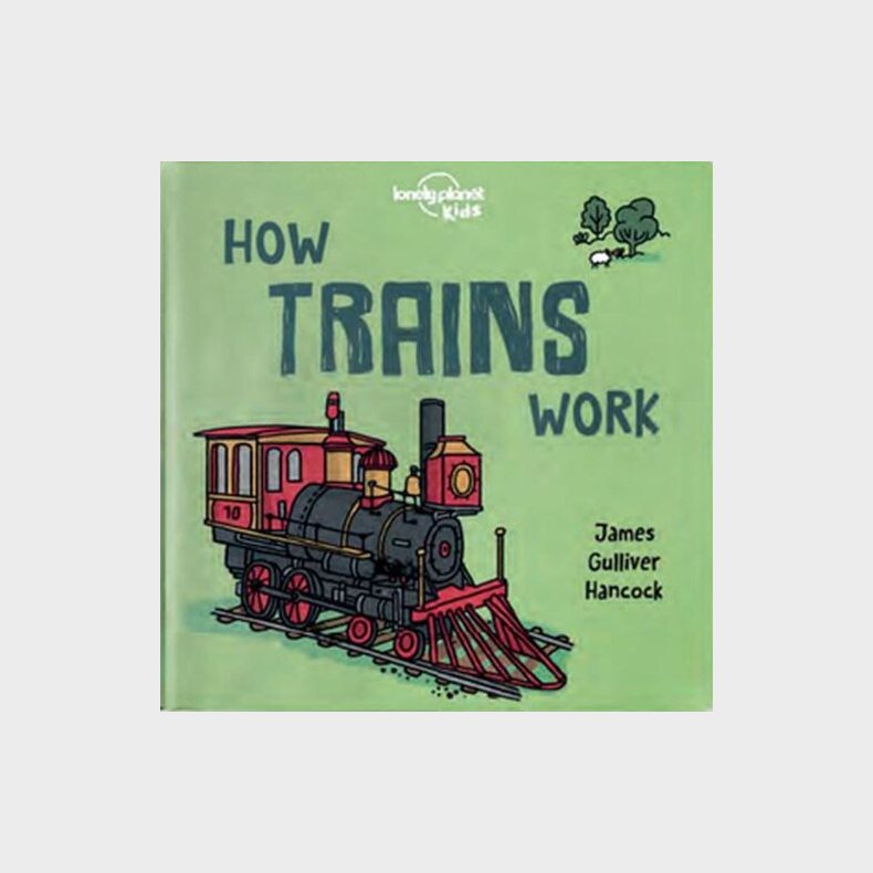 Trains - Board Book - Lonely Planet Kids - James Gulliver Hancock - English Book