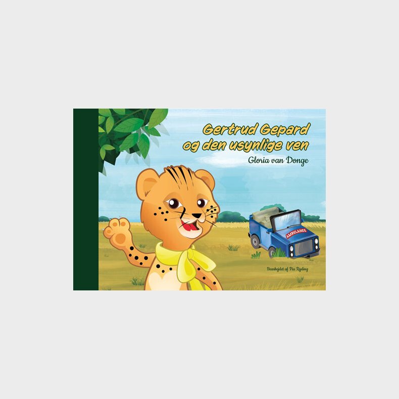 Gertrud Gepard Og Den Usynlige Ven - Gloria Van Donge - Bog