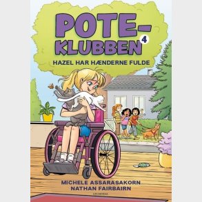 Pote-klubben 4 - Hazel Har H�nderne Fulde - Michele Assarasakorn - Bog