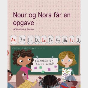 Nour Og Nora F�r En Opgave - Camilla Kaj Paulsen - Bog