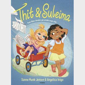 Thit & Suleima Kan Ikke T�nke P� Andet End Slik - Sanne Munk Jensen - Bog