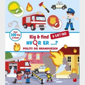 Kig & Find - & St Ind: Hvor Er ... Politi Og Brandvsen? - Diverse - Bog
