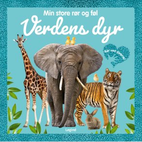 Min Store Rr Og Fl: Verdens Dyr - Bog