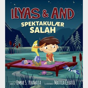 Ilyas & And - Spektakulr Salah - Omar S. Khawaja - Bog
