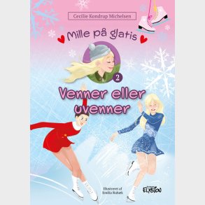 Mille P Glatis 2 - Venner Eller Uvenner - Cecilie Kondrup Michelsen - Bog
