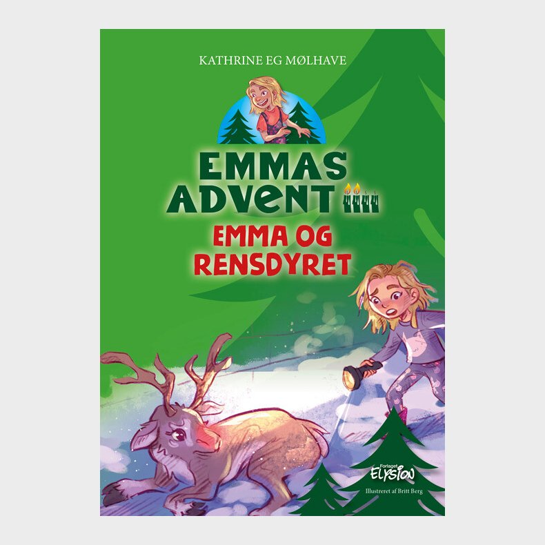 Emma Og Rensdyret - Emmas Advent 2 - Kathrine Eg Mlhave - Bog