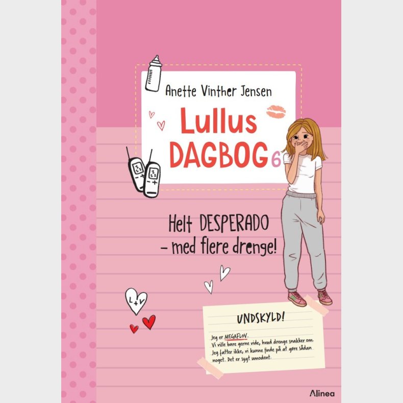 Lullus Dagbog 6, Helt Desperado - Med Flere Drenge - Anette Vinther Jensen - Bog