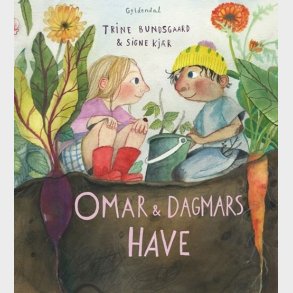 Omar Og Dagmars Have - Trine Bundsgaard - Bog