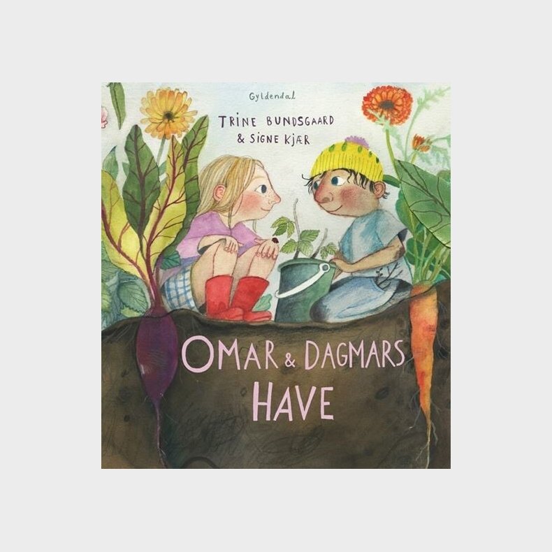 Omar Og Dagmars Have - Trine Bundsgaard - Bog