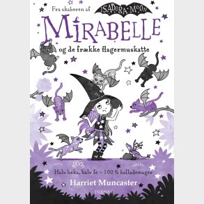 Mirabelle Og De Frkke Flagermuskatte - Harriet Muncaster - Bog